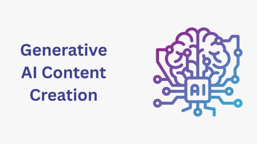 Generative AI Content Creation